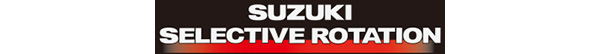 SUZUKI SELECTIVE ROTATION